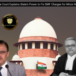 Sand Mining Case: Supreme Court Explains State’s Power to Fix DMF Charges for Minor Minerals