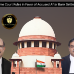 Fraud Case Closed: Supreme Court Rules in Favor of Accused After Bank Settlement