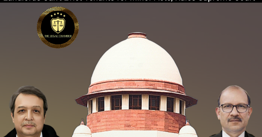 Landlords Can’t Evict Tenants for Minor Acts, Rules Supreme Court