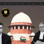 How a Defective Arbitration Clause & the Pandemic Shaped a Landmark Supreme Court Ruling on Limitation