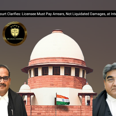 Supreme Court Clarifies: Licensee Must Pay Arrears, Not Liquidated Damages, at Interim Stage