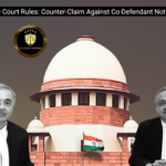 Supreme Court Rules: Counter-Claim Against Co-Defendant Not Allowed