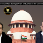 Supreme Court Clarifies: Buying Software for Business Is Not ‘Consumer’ Activity