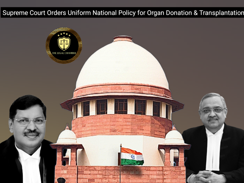 Case Title: INDIAN SOCIETY OF ORGAN TRANSPLANTATION  VERSUS UNION OF INDIA & ORS.