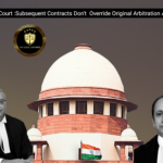 Supreme Court: Subsequent Contracts Don’t Override Original Arbitration Agreement