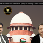 Model Litigant?: Supreme Court Slams State Agency for Derailing 3-Year Arbitration Process