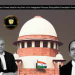 Supreme Court: Power Used in Any Part of an Integrated Process Disqualifies Exemption from Excise Duty