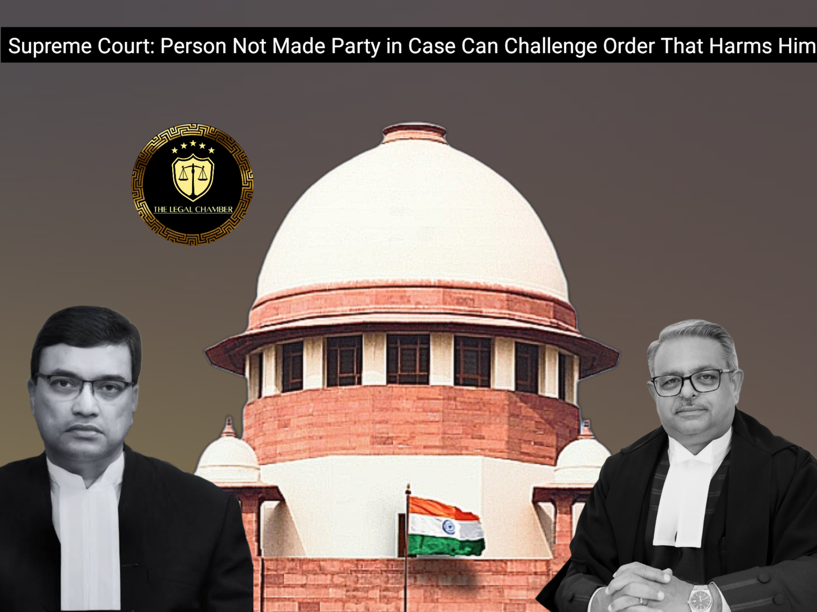 Supreme Court: Person Not Made Party in Case Can Challenge Order That ...