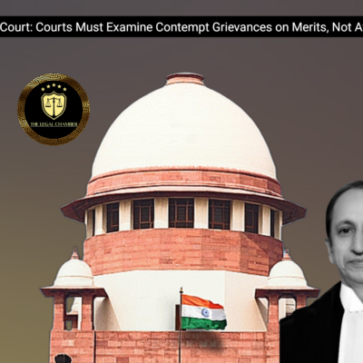 Supreme Court: Courts Must Examine Contempt Grievances on Merits, Not Avoid Them