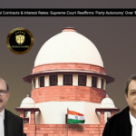 Commercial Contracts & Interest Rates: Supreme Court Reaffirms ‘Party Autonomy’ Over ‘Public Policy’
